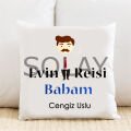 Evin Reisi Kişiye Özel Yastık Kılıfı Pi106