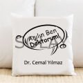 Açılın Ben Doktorum Kişiye Özel Yastık Kılıfı Pi92