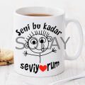 Seni Bu Kadar Seviyorum Kişiye Özel Kupa Pi01