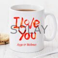 I Love You Kişiye Özel Kupa Pi97