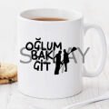 Oğlum Bak Git Kişiye Özel Kupa Pi225