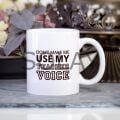 Kişiye Özel Don&apos;t Make Me Use My Teacher Voice Kupa Bardak